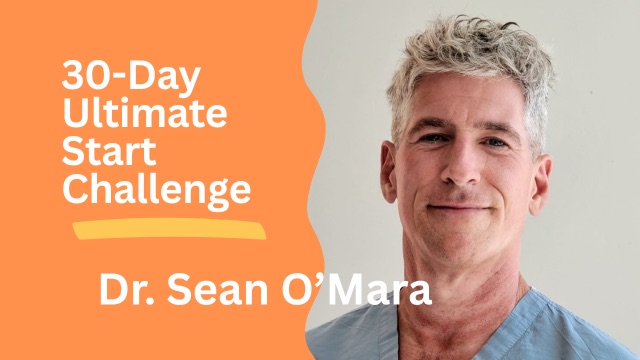30-Day Ultimate Start Challenge, a Dr. Sean O'Mara visceral fat reduction program