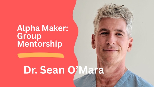 Alpha Maker: Group Mentorship, a Dr. Sean O'Mara visceral fat reduction program